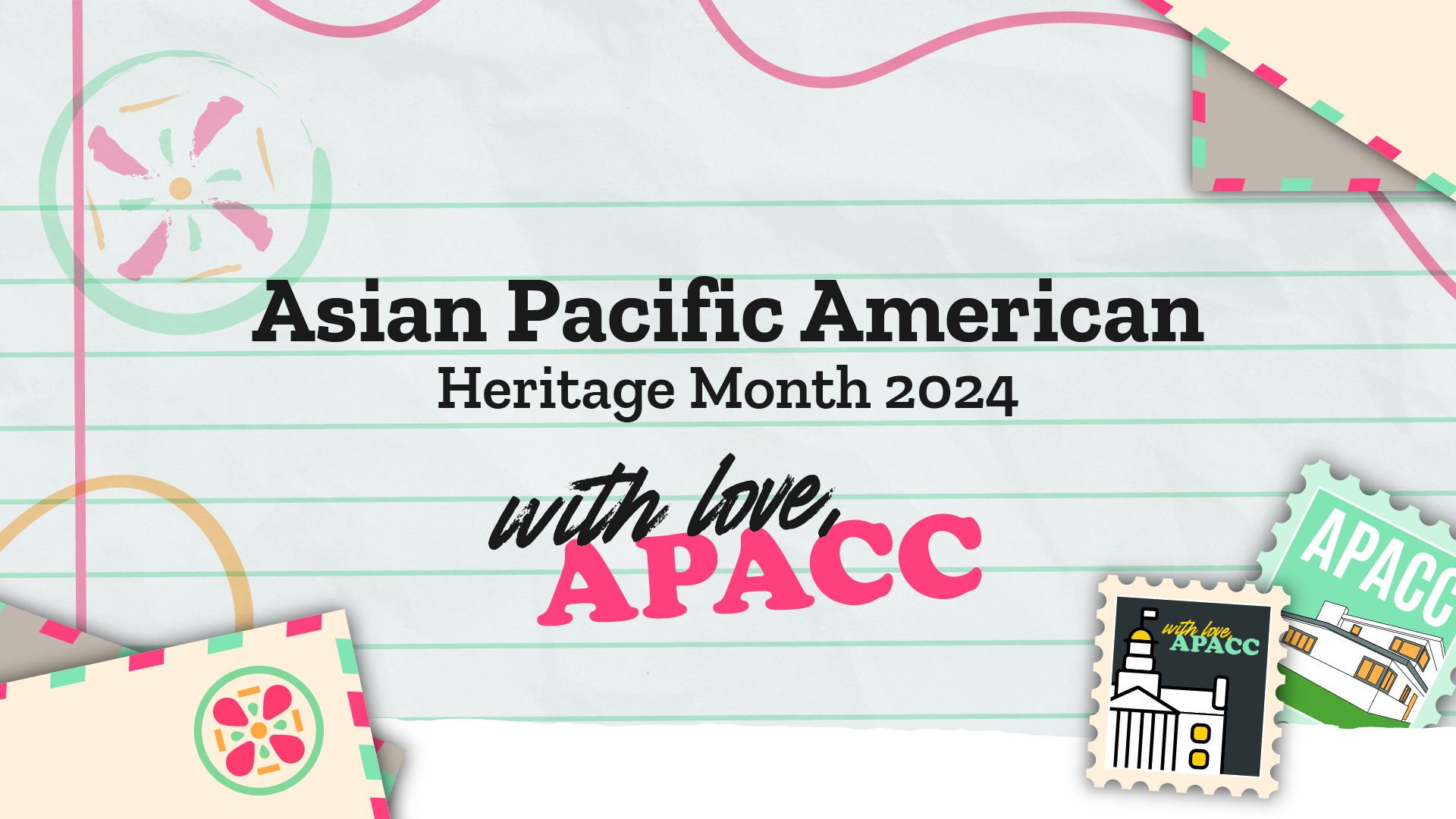 Asian Pacific American History Month's theme is: Love, APACC